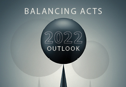 Outlook 2022 - Balancing Acts